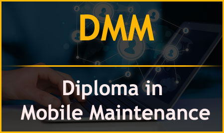 DMM – Diploma in Mobile Maintenance