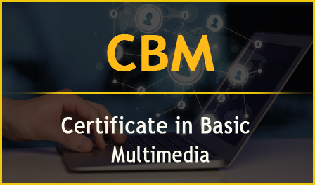 CBM – Certificate in Basic Multimedia